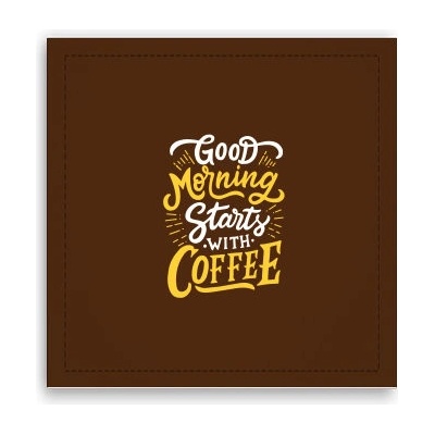 Fotoobraz 40x40 cm Good morning starts with coffee