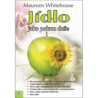 Jídlo jako pokrm duše - Whitehouse Maureen