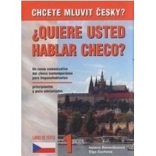 Chcete mluvit česky ? Quiere usted hablar checo ? Libro de - Remediosová H., Čechová E.