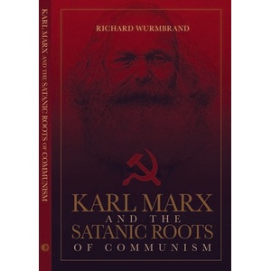 Karl Marx and the Satanic Roots of Communism (ISBN: 9780882641423)