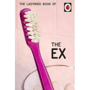 Ladybird Book of the Ex | Jason Hazeley, Joel Morris (ISBN: 9780718188665)
