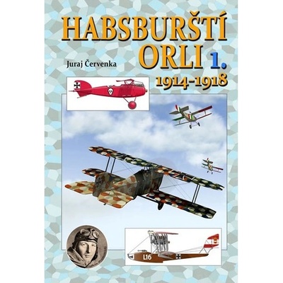 Habsburští orli 1.1914-1918