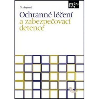 Ochranné léčení a zabezpečovací detence