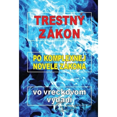Trestný zákon po komplexnej novele vo vreckovom vydaní