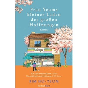 Frau Yeoms kleiner Laden der großen Hoffnungen | Kim Ho-yeon (ISBN: 9783446284081)