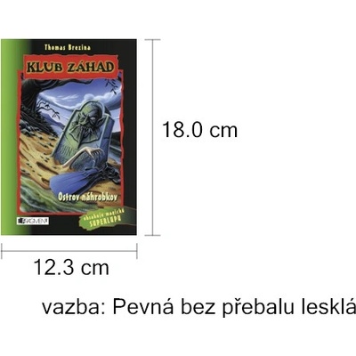 Klub záhad - Ostrov náhrobkov - Thomas C. Brezina, Wolfram Nowatzyk ilustrátor