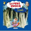 Moje prvé emócie - Strach