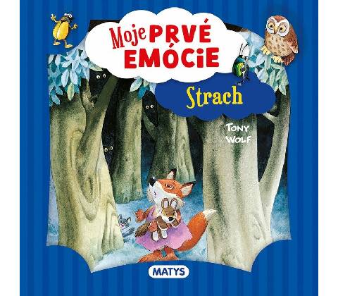 Moje prvé emócie - Strach