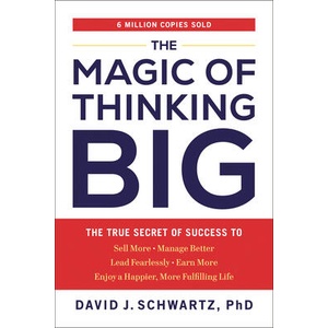 MAGIC OF THINKING BIG | SCHWARTZ DAVID J (ISBN: 9780593713235)