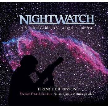 Nightwatch: A Practical Guide to Viewing the Universe Dickinson Terence Spiral