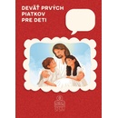 Deväť prvých piatkov pre deti