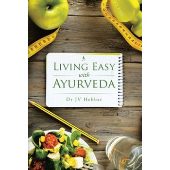 Partridge India Living Easy With Ayurveda | Dr Jv Hebbar