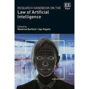 Research Handbook on the Law of Artificial Intelligence | Woodrow Barfield, Ugo Pagallo (ISBN: 9781035308545)