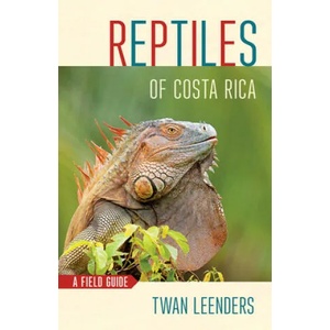 Reptiles of Costa Rica | Twan Leenders (ISBN: 9781501739538)