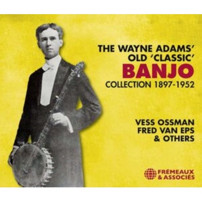 The Wayne Adams' Old 'Classic' Banjo Collection 1897-1952 Box Set CD
