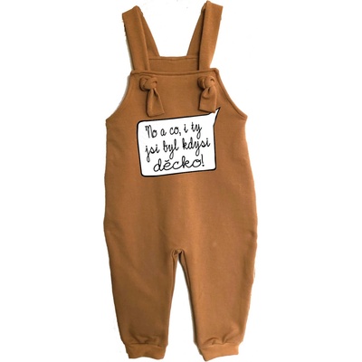 Mothylic for Kids Dětské rostoucí lacláče No a co i ty jsi byl kdysi děcko! hnedá