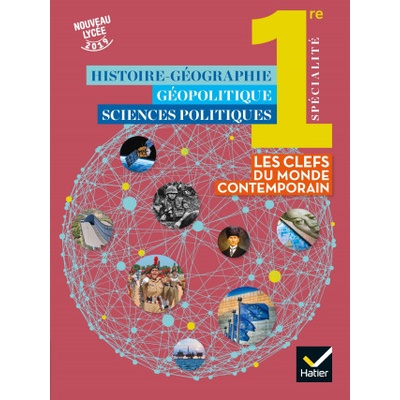 Histoire-Géo Géopolitique Sciences politiques 1re - Éd. 2019 - Livre élève | Hugo Billard, Anne-Clémentine Larroque, Bertrand Levillain, Louis Manaranche, Mikaa Mered, Pascal Orcier, Camille Tiano, Pierre Verluise, Jean-Manuel Araujo, Sébastien Bertrand