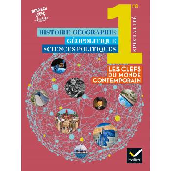 Histoire-Géo Géopolitique Sciences politiques 1re - Éd. 2019 - Livre élève | Hugo Billard, Anne-Clémentine Larroque, Bertrand Levillain, Louis Manaranche, Mikaa Mered, Pascal Orcier, Camille Tiano, Pierre Verluise, Jean-Manuel Araujo, Sébastien Bertrand