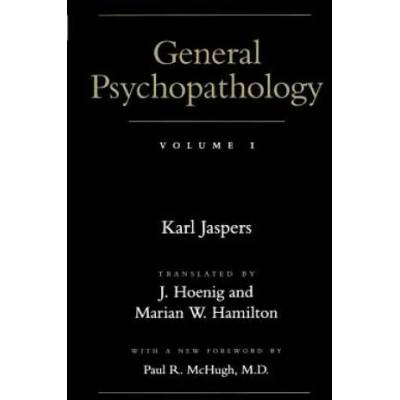 General Psychopathology | Karl Jaspers