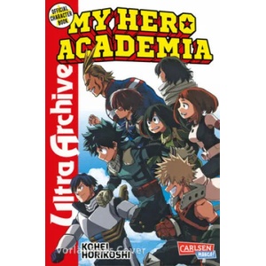 My Hero Academia - Ultra Archive | Kohei Horikoshi, Gandalf Bartholomäus (ISBN: 9783551781192)