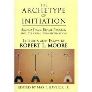 Archetype of Initiation (ISBN: 9780738847658)