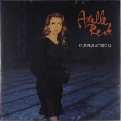 RED, AXELLE - SANS PLUS ATTENDRE LP