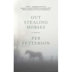 OUT STEALING HORSES | Per Petterson, Anne Born (ISBN: 9781555978440)