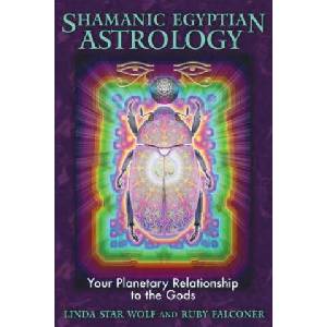 Shamanic Egyptian Astrology | Linda Star Wolf (ISBN: 9781591431138)