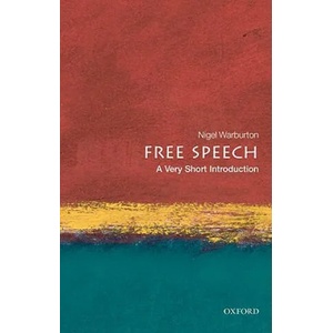 Free Speech: A Very Short Introduction | Nigel Warburton (ISBN: 9780199232352)