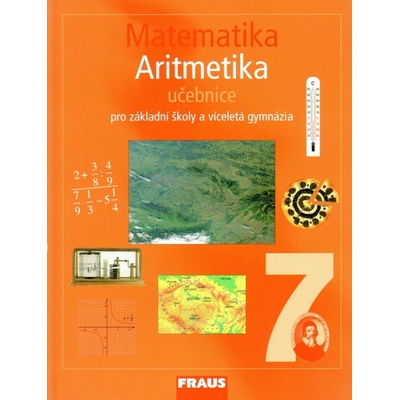 Matematika 7 Aritmetika UČ pro ZŠ a VG Binterová Milena