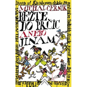 Běžte do Prčic anebo jinam