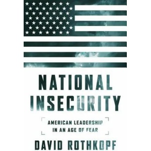 National Insecurity | David Rothkopf (ISBN: 9781610396332)