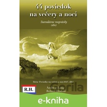 44 poviedok na večery a noci - Andrew Lang, Róbert Hodoši