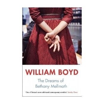 The Dreams of Bethany Mellmoth William Boyd
