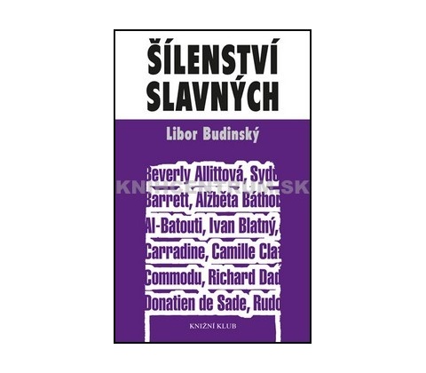 Šílenství slavných - Libor Budinský
