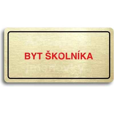 ACCEPT Piktogram BYT ŠKOLNÍKA - zlatá tabulka - barevný tisk