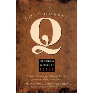 Lost Gospel Q | Marcus J. Borg (ISBN: 9781569751893)
