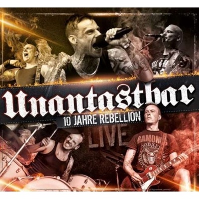 UNANTASBAR: 10 JAHRE REBELLION CD