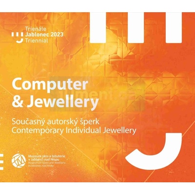 Computer & Jewellery | Petr Nový Helena Braunová