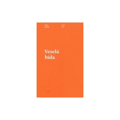 Veselá bída - Václav Kahuda