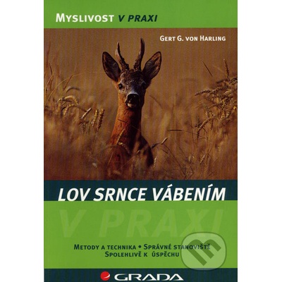 Lov srnce vábením - Gert G. von Harling