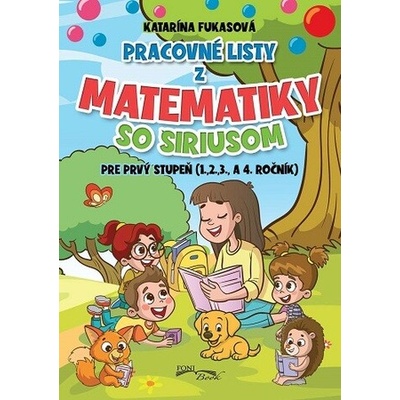 Pracovné listy z matematiky so Siriusom pre prvý stupeň (1,2,3., a 4 ročník)