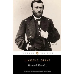 Personal Memoirs of Ulysses S. Grant (ISBN: 9780140437010)
