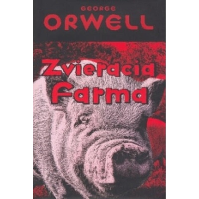 Zvieracia farma | George Orwell