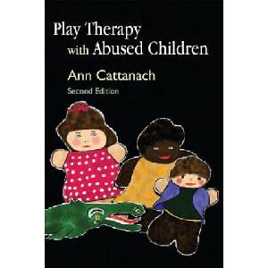 Play Therapy with Abused Children | Ann Cattanach (ISBN: 9781843105879)