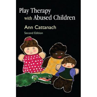 Play Therapy with Abused Children | Ann Cattanach