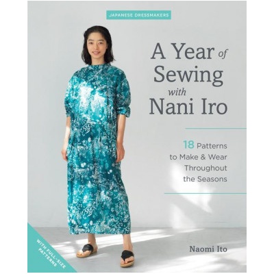 A Year of Sewing with Nani Iro: 18 Patterns to Make & Wear Throughout the Seasons