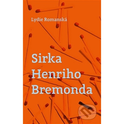 Sirka Henriho Bremonda Lydie Romanská CZ