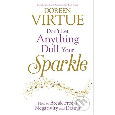 Dont Let Anything Dull Your Sparkle