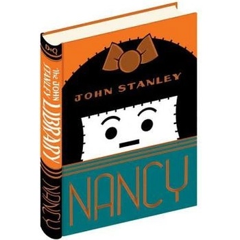 Nancy: Volume 1: The John Stanley Library Stanley JohnPevná vazba